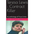 Teresa Lewis: Contract Killer