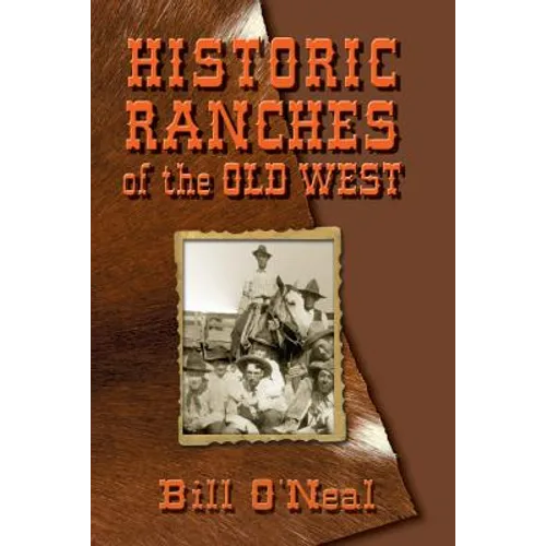 Historic Ranches of the Old West