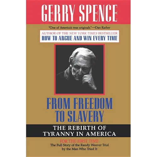 From Freedom to Slavery: The Rebirth of Tyranny in America