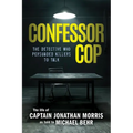Confessor Cop: The Detective Who Persuaded Killers To Talk