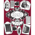 The Lost Art of Steam Heating