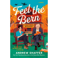 Feel the Bern: A Bernie Sanders Mystery