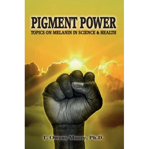 Pigment Power: Topics on Melanin in Science & Health