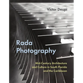 Rada Photography: Mid-Century Architecture and Culture in South Florida and the Caribbean