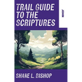 Trail Guide to the Scriptures: John