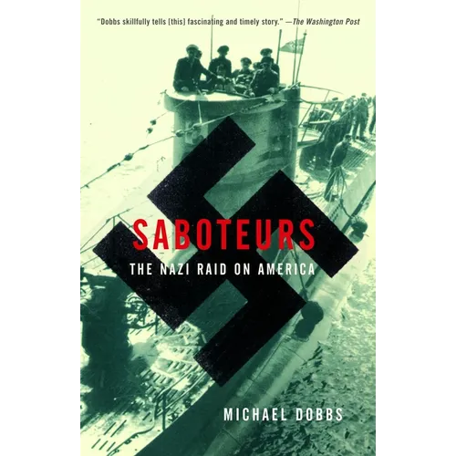 Saboteurs: The Nazi Raid on America