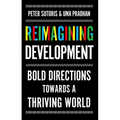 Reimagining Development: Bold Directions Towards a Thriving World