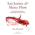 Let Justice and Mercy Flow