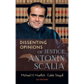 Dissenting Opinions of Justice Antonin Scalia