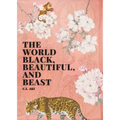 The World Black, Beautiful, and Beast