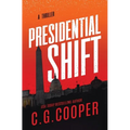 Presidential Shift: Book 4 of the Corps Justice Series