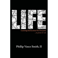 Life: Learning Instructions for Everyone...in Prison & Out