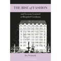 The Rise of Fashion and Lessons Learned at Bergdorf Goodman