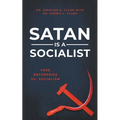 Satan is a Socialist: Free Enterprise vs. Socialism