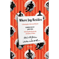Where Joy Resides: A Christopher Isherwood Reader