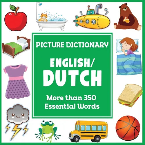 English Dutch Picture Dictionary: More than 350 Essential Words