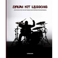 Drum Kit Lessons: full of Exercises, Fills, Styles and Techniques used by World Class Professional Drummer