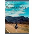 My American Roadtrip: From WWII to the 21st Century