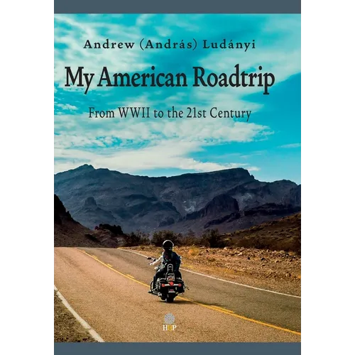 My American Roadtrip: From WWII to the 21st Century