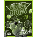 The Underdogs Serve It Up