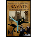 Savate the Deadly Old Boots Kicking Art from France: Historical European Martial Arts