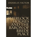 Sherlock Holmes and The Baron of Brede Place