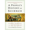 A People's History of Science: Miners, Midwives, and Low Mechanicks