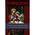 In Sinu Jesu: Cuando el Corazón Habla al Corazón-El Diario de un Sacerdote en Oración (Spanish edition)
