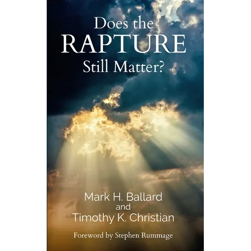 Does the Rapture Still Matter?