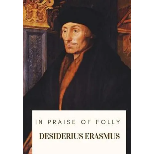 In Praise of Folly