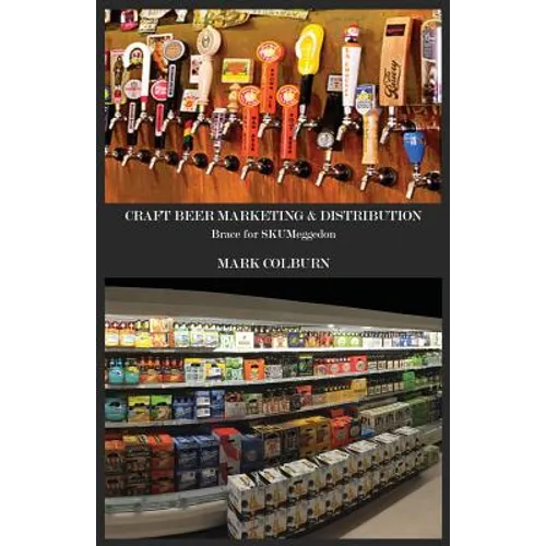 Craft Beer Marketing & Distribution: Brace for Skumeggedon