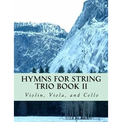 Hymns For String Trio Book II - violin, viola, and cello