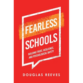 Fearless Schools: Building Trust, Resilience, and Psychological Safety