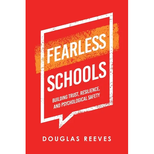 Fearless Schools: Building Trust, Resilience, and Psychological Safety