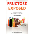 Fructose Exposed