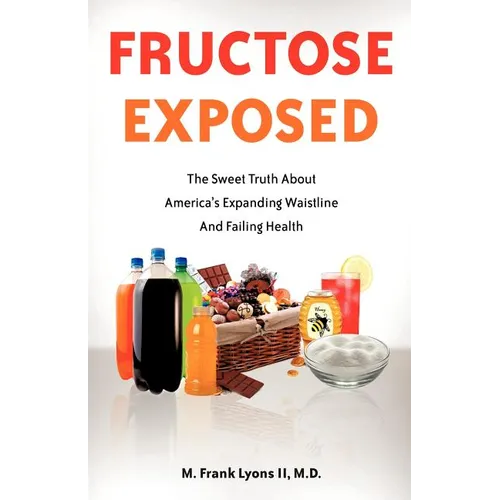 Fructose Exposed