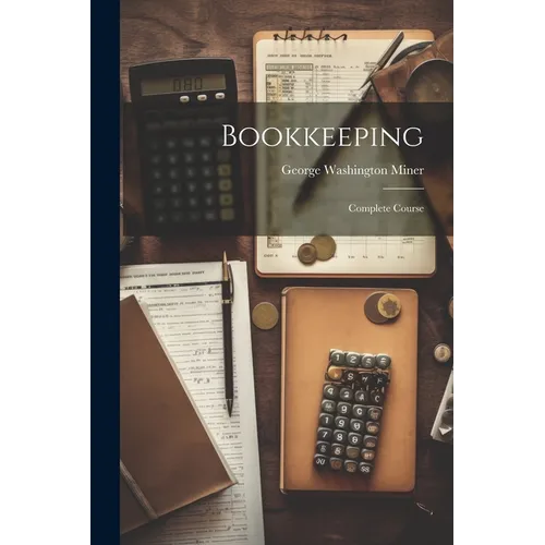Bookkeeping: Complete Course