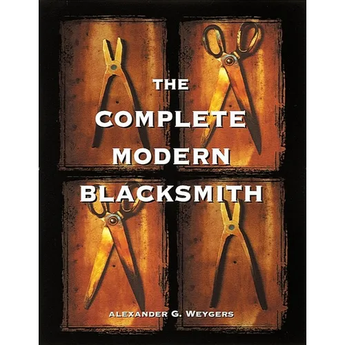 The Complete Modern Blacksmith