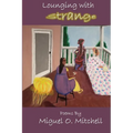 Lounging With Strange