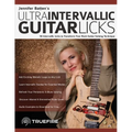 Jennifer Batten's Ultra-Intervallic Guitar Licks: 50 Intervallic Licks to Transform Your Rock Guitar Soloing Technique