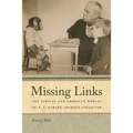 Missing Links: The African and American Worlds of R. L. Garner, Primate Collector