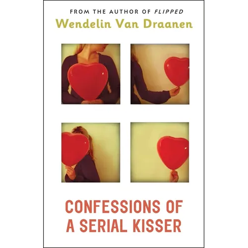 Confessions of a Serial Kisser