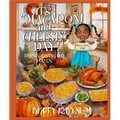 It's Macaroni and Cheese Day!: Thanksgiving Day for Us