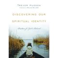 Discovering Our Spiritual Identity: Practices for God's Beloved