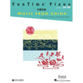 Funtime Piano Music from China - Level 3a-3b