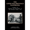 The Upper Nile Province Handbook: A Report on People and Government in the Southern Sudan, 1991