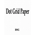 Dot Grid Paper: 100 Pages 8.5" X 11"