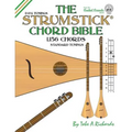 The Strumstick Chord Bible: D & G Standard Tunings 1,156 Chords