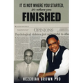 It Is Not Where You Started, It's Where You Finished