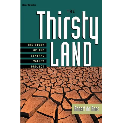 The Thirsty Land: The Story of the Central Valley Project